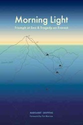 Morning Light : Triumph at Sea & Tragedy on Everest