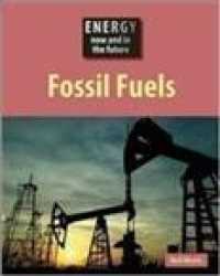 Fossil Fuels (Energy Now & in the Future)
