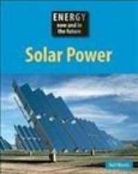 Solar Power (Energy Now & in the Future)