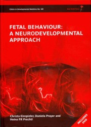 Fetal Behaviour : A Neurodevelopmental Approach (Clinics in Developmental Medicine) （1 HAR/DVD）