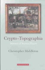 Crypto-Topographia : Stories of Secret Places
