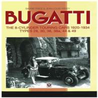 Bugatti : The 8-Cylinder Touring Cars 1920-1934 Types 28, 30, 38, 38a, 44 & 49