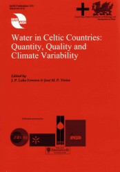 Water in Celtic Countries : Quantity， Quality and Climate Variability (International Association of Hydrological Sciences)