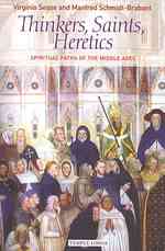 Thinkers, Saints, Heretics : Spiritual Paths of the Middle Ages