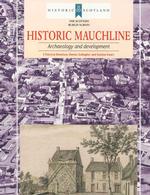 Historic Mauchline : Archaeology and Development (Scottish Burgh Survey) （PAP/PMPLT）