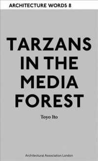Architecture Words 8 - Tarzans in the Media Forest