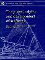 The Global Origins and Development of Seafaring (Mcdonald Institute Monographs)