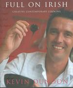 Full on Irish : Creative Contemporary Cooking