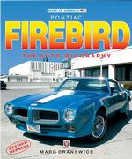 Pontiac Firebird -the Auto-biography