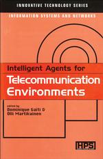 Intelligent Agents for Telecommunication Environments (Innovative Technology Series: Information Systems and Networks)