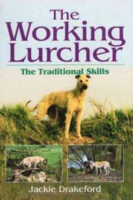 The Working Lurcher : The Traditional Skills