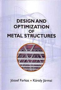 Design and Optimization of Metal Structures