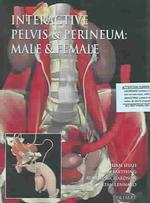 Interactive Pelvis and Perineum : Male and Female （CD-ROM）
