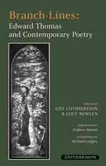 Branch-lines : Edward Thomas and Contemporary Poetry