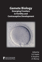 Gamete Biology : Emerging Frontiers in Fertility and Contraceptive Development (Society for Reproduction and Fertility)