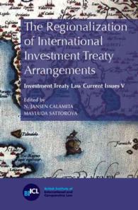 The Regionalization of International Investment Treaty Arrangements (Current Issues in Investment Treaty Law)