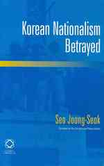 裏切られた朝鮮半島のナショナリズム（英訳）<br>Korean Nationalism Betrayed