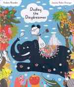 Dudley the Daydreamer (Picture Books from Across the Globe)