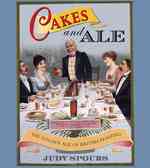 Cakes and Ale : The Golden Age of British Feasting