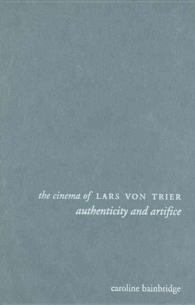 ラルス・フォン・トリアーの映画<br>The Cinema of Lars von Trier