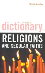 Watkins Dictionary of Religions and Secular Faiths (Watkins Dictionary S.) -- Paperback / softback