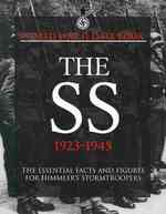 World War II Data book the S S 1923-1945 : The Essential Facts and Figures for Himmler's Stormtroopers