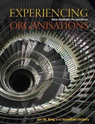 Experiencing Organisations : New Aesthetic Perspectives