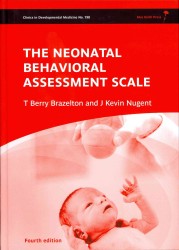 ブラゼルトン新生児行動評価（第４版）<br>Neonatal Behavioral Assessment Scale (Clinics in Developmental Medicine) （4TH）
