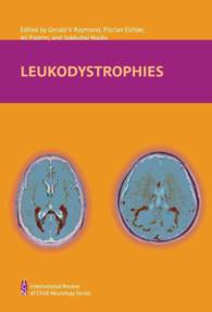 Leukodystrophies (International Review of Child Neurology Series)