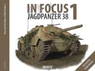 In Focus 1 : Jagdpanzer 38