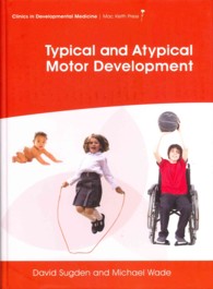 Typical and Atypical Motor Development (Clinics in Developmental Medicine) （1ST）