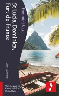 Footprint Focus St Lucia & Dominica : Includes Fort-de-france (Martinique), Castries, Soufriere & Roseau (Footprint Focus)