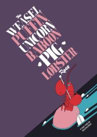Weasel Puffin Unicorn Baboon Pig Lobster Race -- Hardback