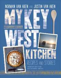 My Key West Kitchen : Recipes and Stories （Reprint）