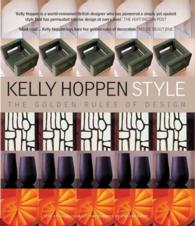Kelly Hoppen Style : The Golden Rules of Design （Reprint）