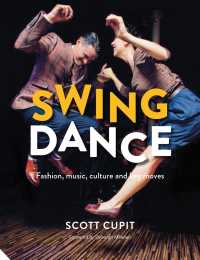 Swing Dance : Fashion, Music, Culture and Key Moves