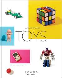 Toys : 100 Years of Iconic Toys
