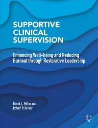 Supportive Clinical Supervision : Enhancing Well-Being and Reducing Burnout through Restorative Leadership