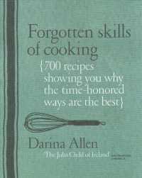 Forgotten Skills of Cooking