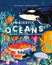 Majestic Oceans : Discover the World Beneath the Waves
