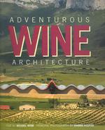 Adventurous Wine Architecture