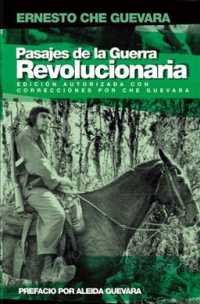 Pasajes De La Guerra Revolucionaria : Edicion Autorizada