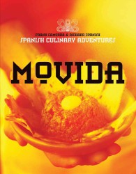 Movida : Spanish Culinary Adventures -- Paperback / softback