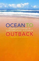Ocean to Outback : Cosmopolitanism in Contemporary Australia