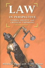 Law in Perspective : Ethics, Society and Critical Thinking （2ND）
