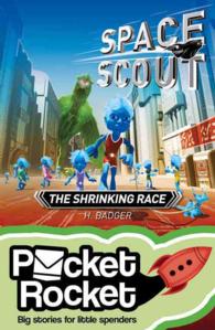 The Shrinking Race (Pocket Rocket: Space Scout)