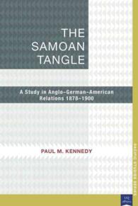 The Samoan Tangle : A Study in Anglo-german-american Relations 1878-1900 (Pacific Studies)