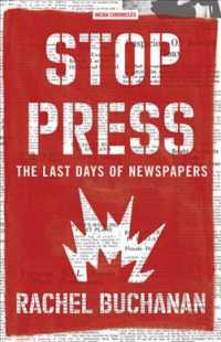 Stop Press : The Last Days of Newspapers (Media Chronicles)