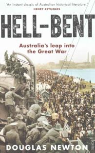Hell-Bent: Australia's leap into the Great War