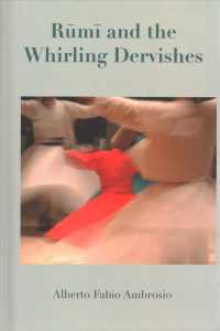Rumi and the Whirling Dervishes (Forum for Theology in the World) 〈6-2〉